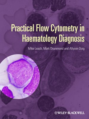 cover image of Practical Flow Cytometry in Haematology Diagnosis